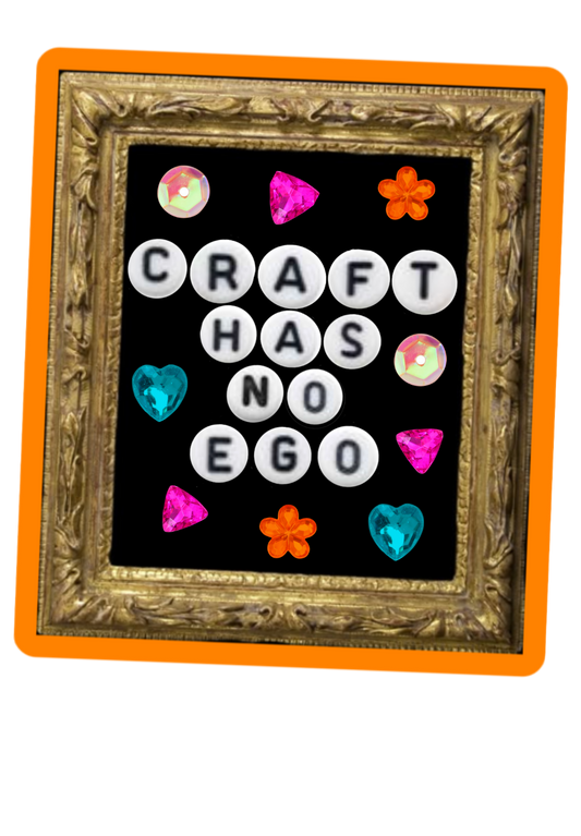 Craft Has No Ego Sticker